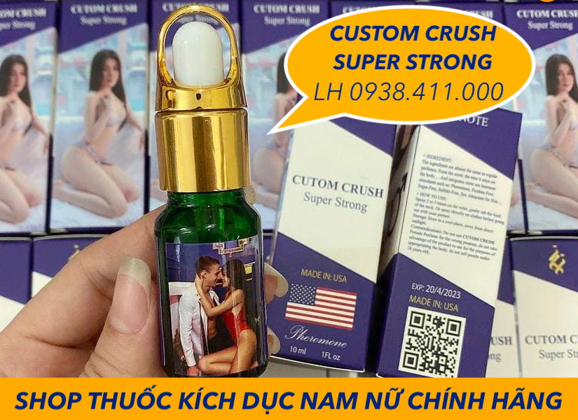 Custom crush super strong là gì? Giá bao nhiêu tiền? Nước kích dục nữ